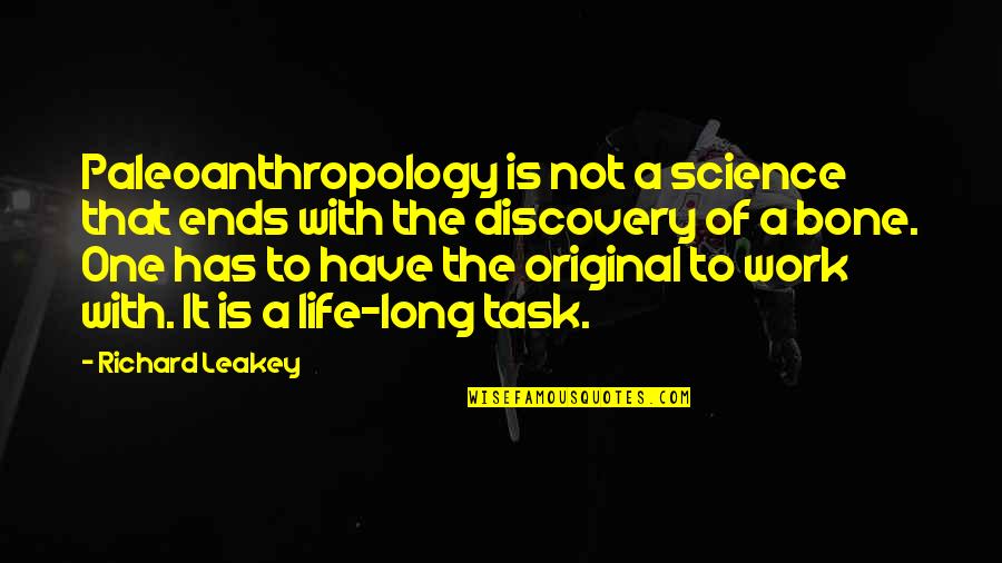 Vernehmen Duden Quotes By Richard Leakey: Paleoanthropology is not a science that ends with