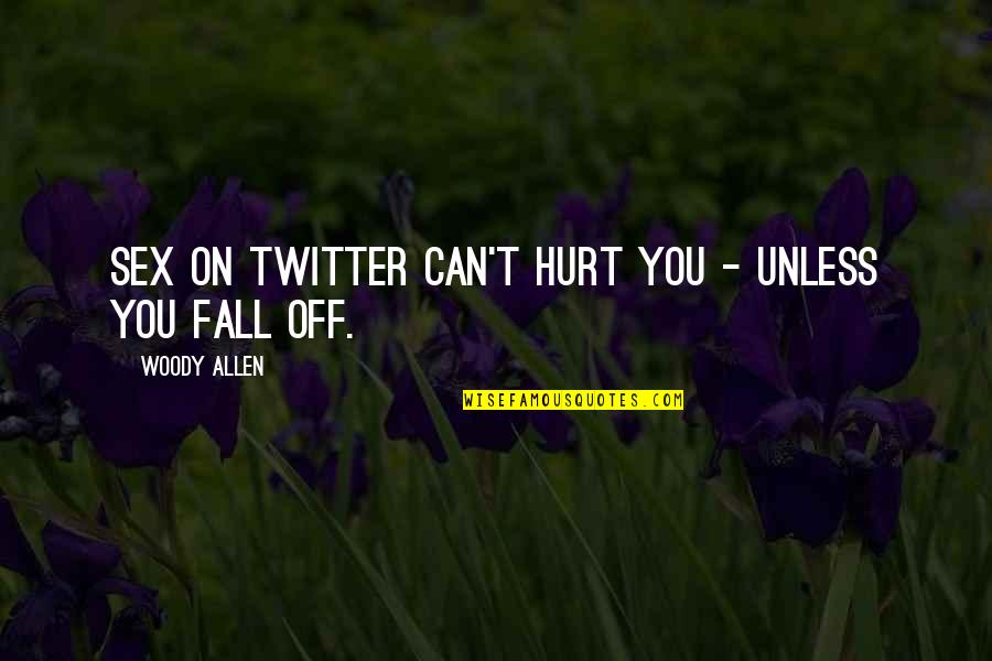 Veroljub Sobic Sladoled Quotes By Woody Allen: Sex on Twitter can't hurt you - unless Veroljub Sobic Sladoled Quotes By Woody Allen: Sex on Twitter can't hurt you - unless