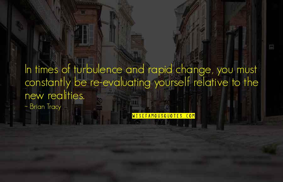 Verratti Transfermarkt Quotes By Brian Tracy: In times of turbulence and rapid change, you Verratti Transfermarkt Quotes By Brian Tracy: In times of turbulence and rapid change, you