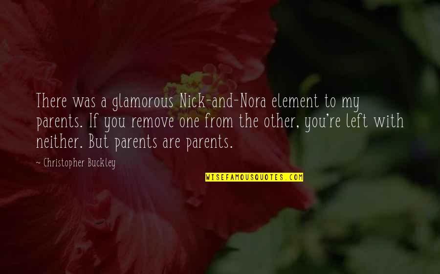 Versace Rap Quotes By Christopher Buckley: There was a glamorous Nick-and-Nora element to my