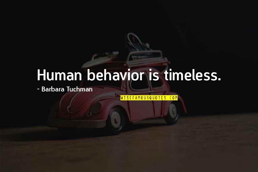 Versants Supply Chain Quotes By Barbara Tuchman: Human behavior is timeless. Versants Supply Chain Quotes By Barbara Tuchman: Human behavior is timeless.