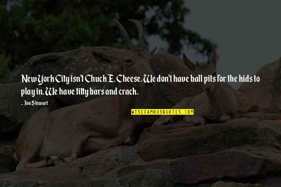 Versprechen Denver Quotes By Jon Stewart: New York City isn't Chuck E. Cheese. We Versprechen Denver Quotes By Jon Stewart: New York City isn't Chuck E. Cheese. We