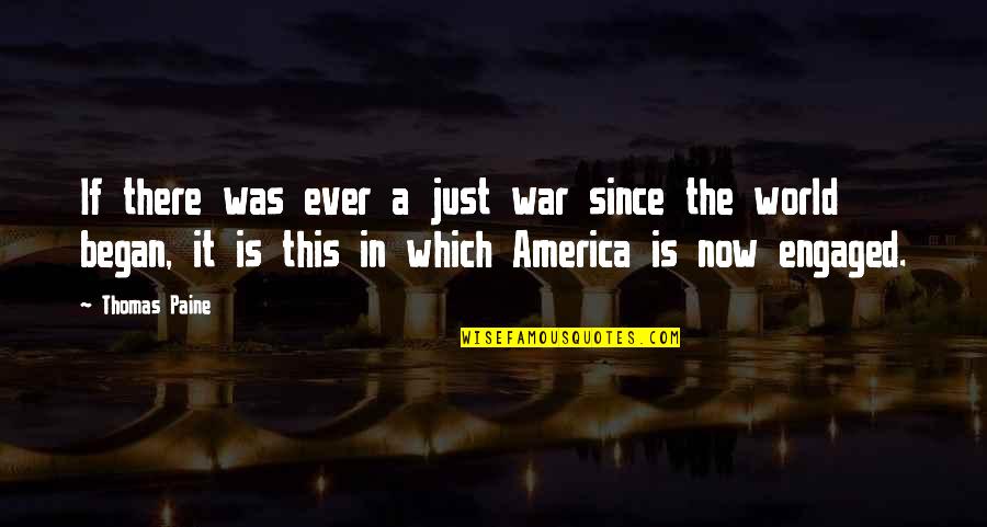 Vertas Quotes By Thomas Paine: If there was ever a just war since Vertas Quotes By Thomas Paine: If there was ever a just war since
