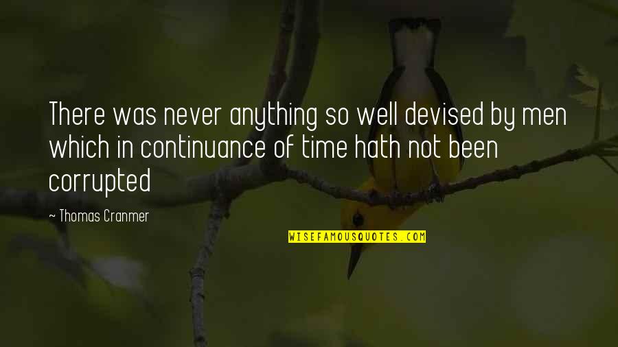 Verticals In Business Quotes By Thomas Cranmer: There was never anything so well devised by