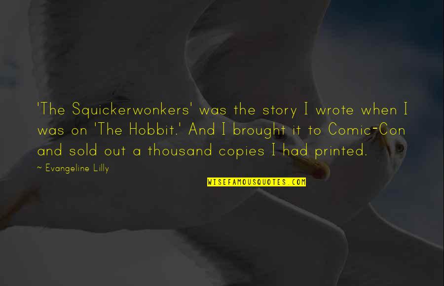 Vertik Ln Aluzie Quotes By Evangeline Lilly: 'The Squickerwonkers' was the story I wrote when