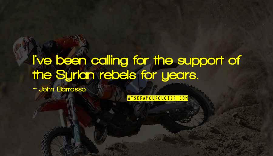 Verwerven Verleden Quotes By John Barrasso: I've been calling for the support of the