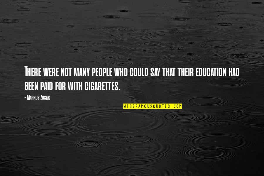 Verwilt Uitvaarten Quotes By Markus Zusak: There were not many people who could say