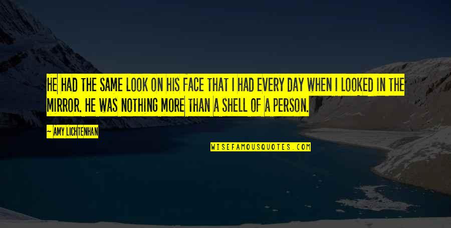 Very Sad Day Quotes By Amy Lichtenhan: He had the same look on his face Very Sad Day Quotes By Amy Lichtenhan: He had the same look on his face