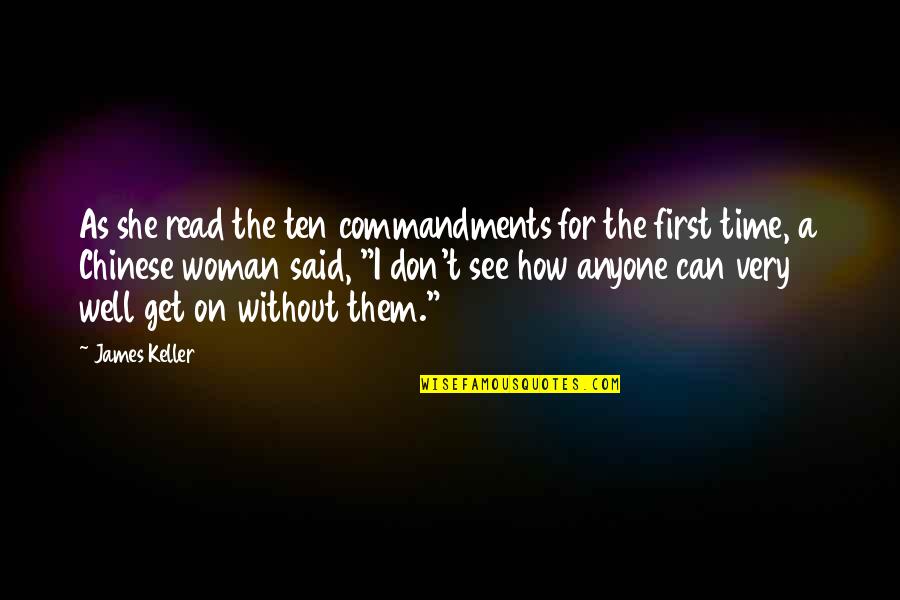 Very Well Said Quotes By James Keller: As she read the ten commandments for the