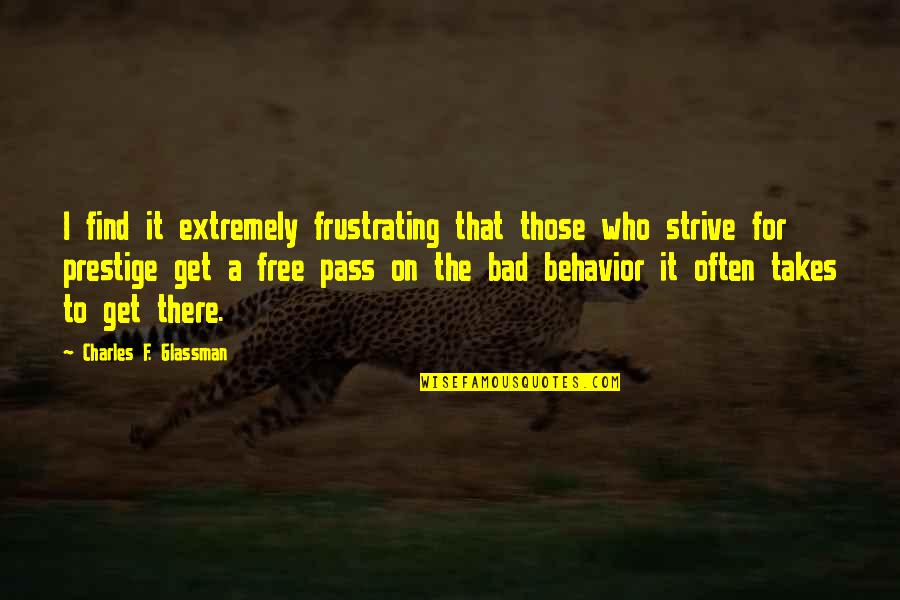 Vesomni Quotes By Charles F. Glassman: I find it extremely frustrating that those who Vesomni Quotes By Charles F. Glassman: I find it extremely frustrating that those who