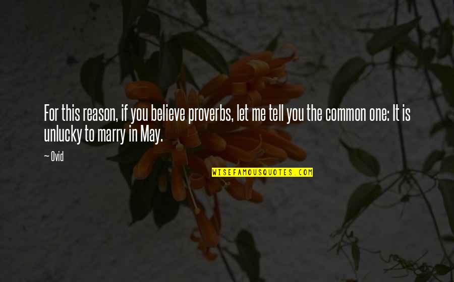 Vesper Quotes By Ovid: For this reason, if you believe proverbs, let Vesper Quotes By Ovid: For this reason, if you believe proverbs, let