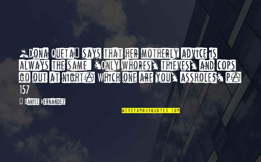 Veszi Az Quotes By Daniel Hernandez: [Dona Queta] says that her motherly advice is