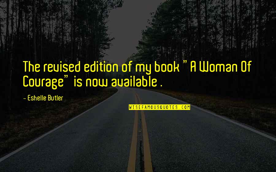 Vettori In Saxonburg Quotes By Eshelle Butler: The revised edition of my book "A Woman