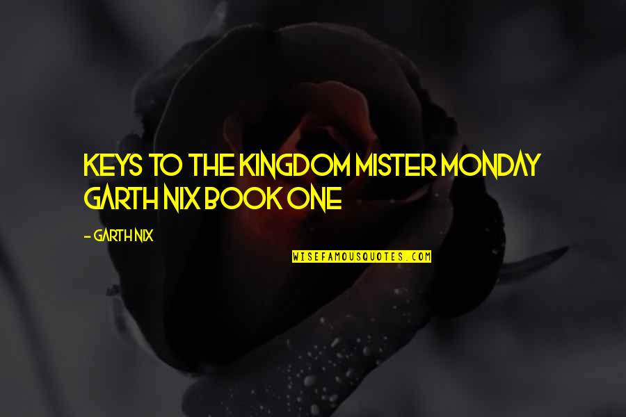 Vettrainos Restaurant Quotes By Garth Nix: Keys to the Kingdom Mister Monday Garth Nix