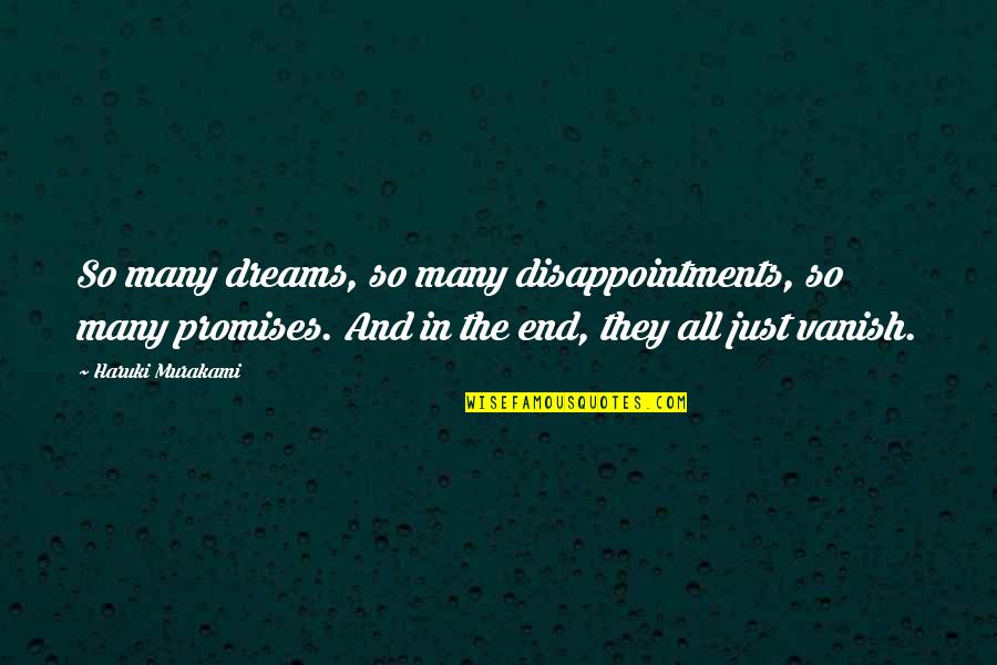 Vezuviu Quotes By Haruki Murakami: So many dreams, so many disappointments, so many