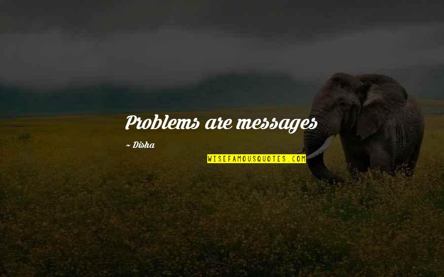 Vfiax Fund Quotes By Disha: Problems are messages