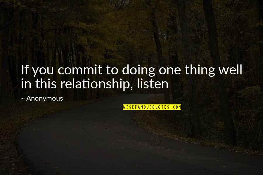 Vhodno Quotes By Anonymous: If you commit to doing one thing well