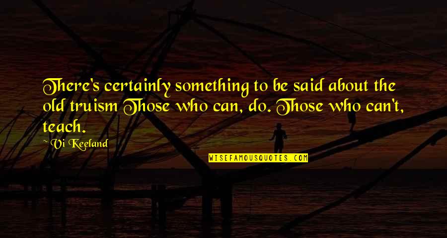 Vi Keeland Quotes By Vi Keeland: There's certainly something to be said about the