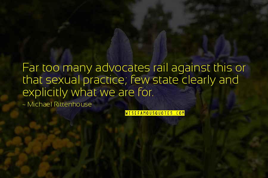 Via Rail Quotes By Michael Rittenhouse: Far too many advocates rail against this or