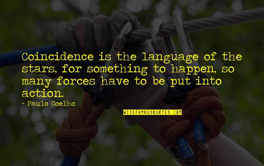 Viber Quotes By Paulo Coelho: Coincidence is the language of the stars, for