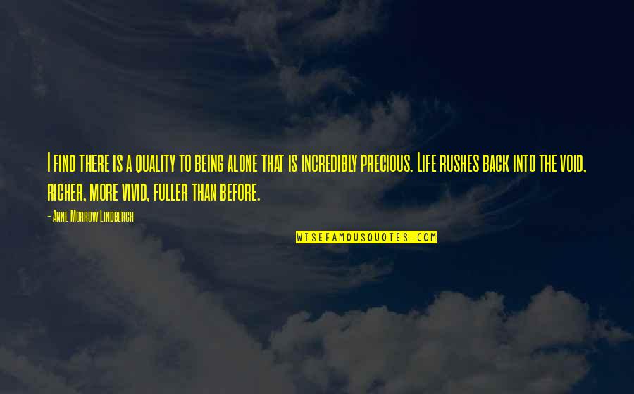 Vibrar Celular Quotes By Anne Morrow Lindbergh: I find there is a quality to being Vibrar Celular Quotes By Anne Morrow Lindbergh: I find there is a quality to being