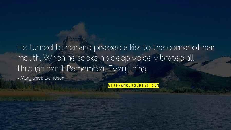 Vibrated Quotes By MaryJanice Davidson: He turned to her and pressed a kiss