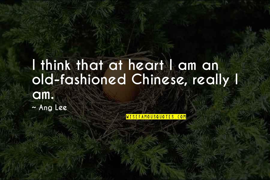 Vice Chancellor Quotes By Ang Lee: I think that at heart I am an