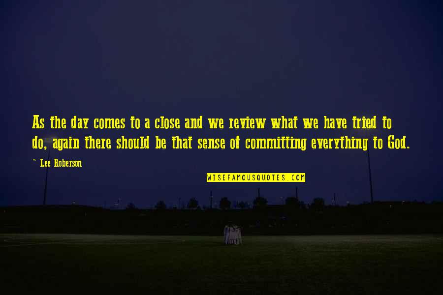 Vicentini Magnagati Quotes By Lee Roberson: As the day comes to a close and