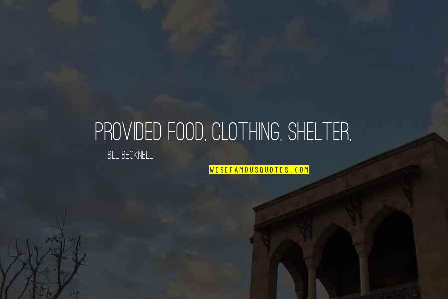 Viciously Codycross Quotes By Bill Becknell: provided food, clothing, shelter, Viciously Codycross Quotes By Bill Becknell: provided food, clothing, shelter,