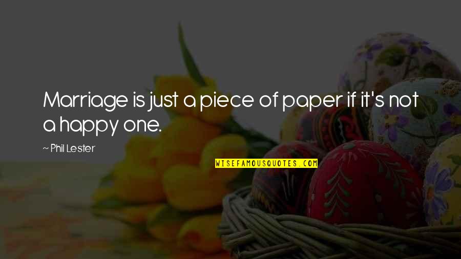 Victor Strand Quotes By Phil Lester: Marriage is just a piece of paper if