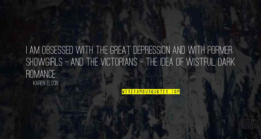Victorians Quotes By Karen Elson: I am obsessed with the Great Depression and