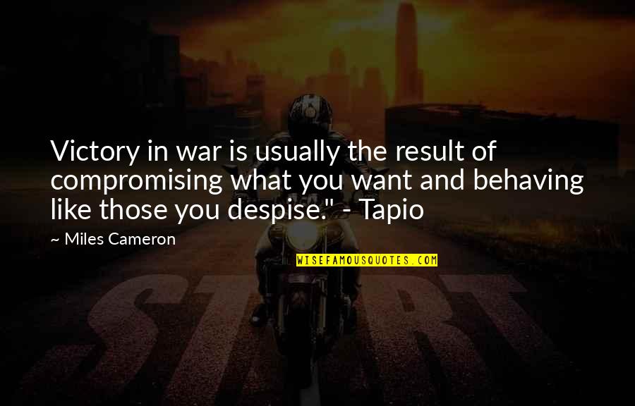 Victory In War Quotes By Miles Cameron: Victory in war is usually the result of