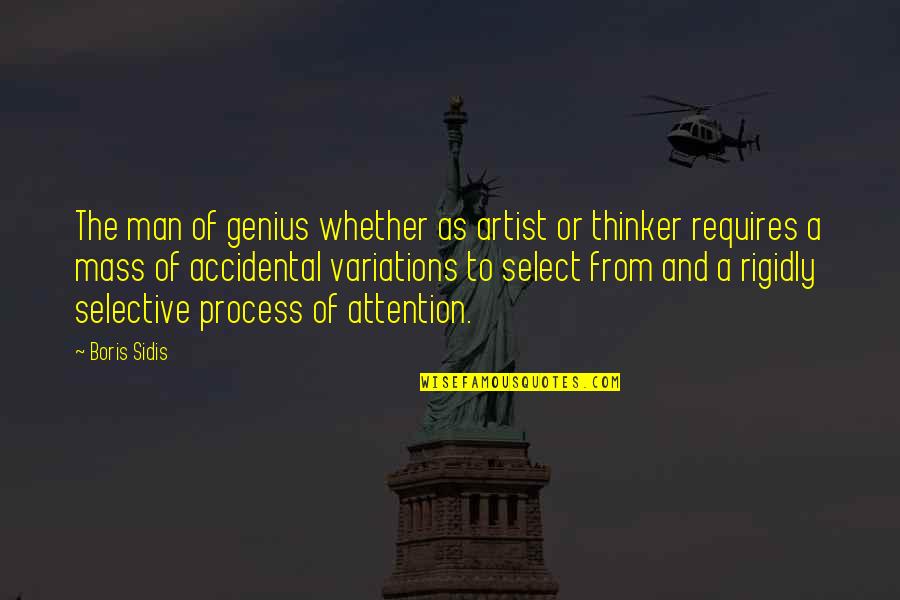 Vidaus Tarnybos Quotes By Boris Sidis: The man of genius whether as artist or Vidaus Tarnybos Quotes By Boris Sidis: The man of genius whether as artist or