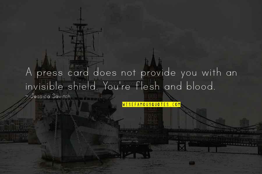 Video Production Quote Quotes By Jessica Savitch: A press card does not provide you with Video Production Quote Quotes By Jessica Savitch: A press card does not provide you with