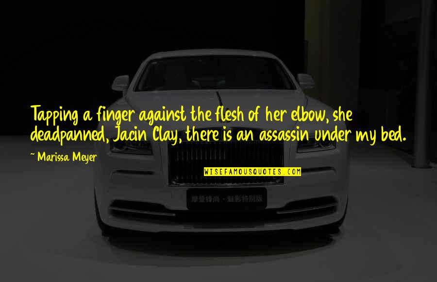 Videotaping Without Consent Quotes By Marissa Meyer: Tapping a finger against the flesh of her