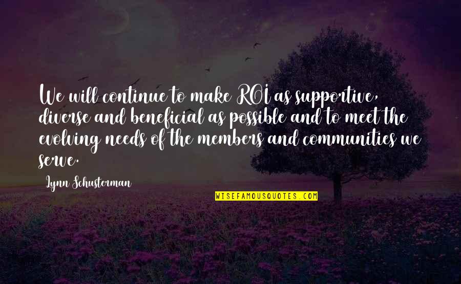 Vidojevic Harmonika Quotes By Lynn Schusterman: We will continue to make ROI as supportive, Vidojevic Harmonika Quotes By Lynn Schusterman: We will continue to make ROI as supportive,