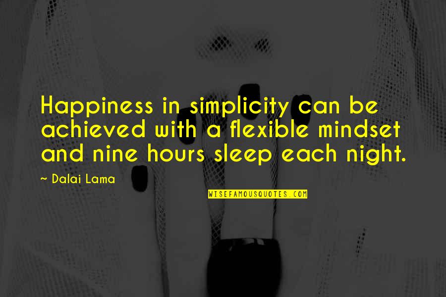 Vierno In English Quotes By Dalai Lama: Happiness in simplicity can be achieved with a