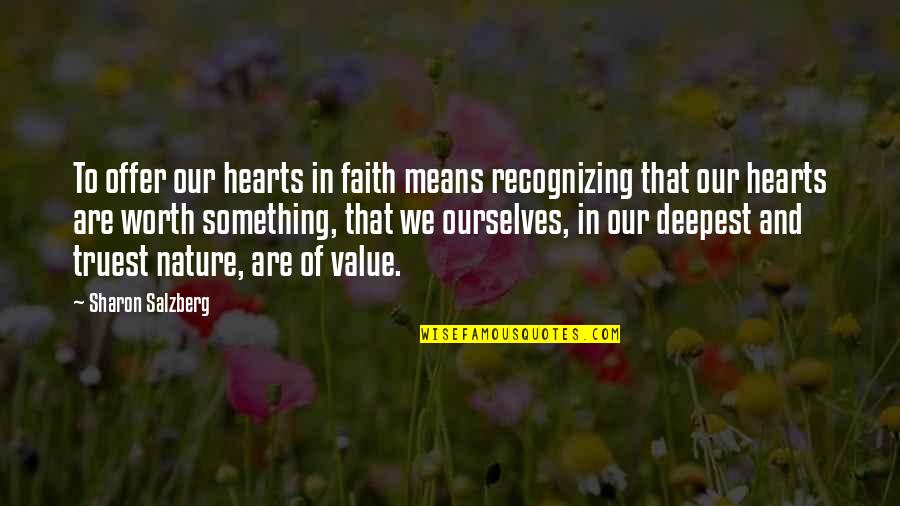 Vieta Quotes By Sharon Salzberg: To offer our hearts in faith means recognizing Vieta Quotes By Sharon Salzberg: To offer our hearts in faith means recognizing