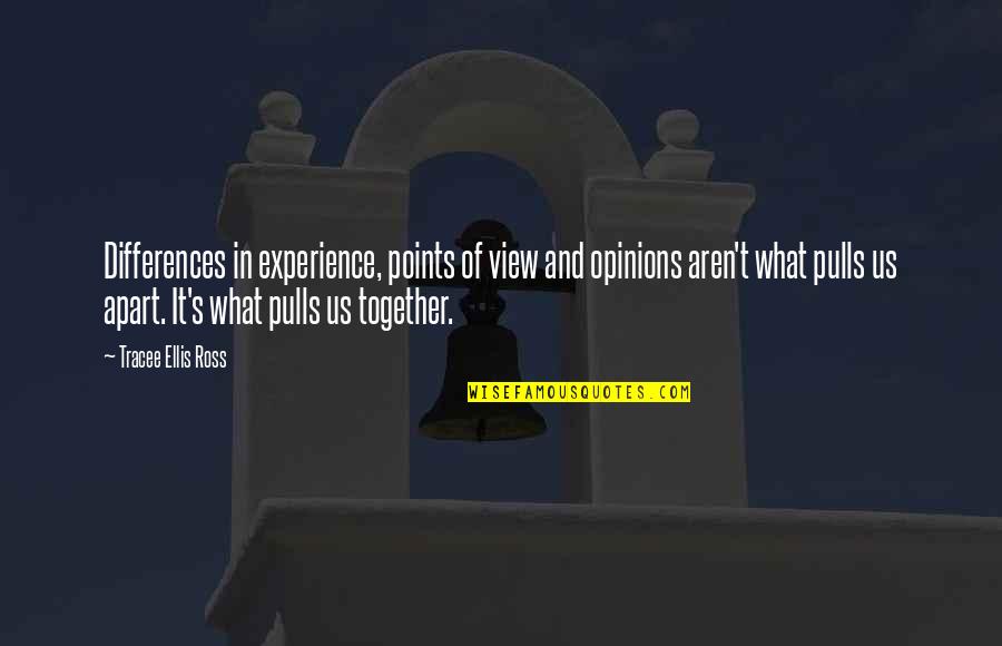 View Of Life Quotes By Tracee Ellis Ross: Differences in experience, points of view and opinions