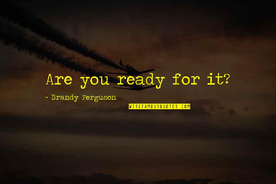 Viewbook Designs Quotes By Brandy Ferguson: Are you ready for it? Viewbook Designs Quotes By Brandy Ferguson: Are you ready for it?