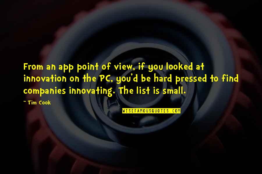 View'd Quotes By Tim Cook: From an app point of view, if you