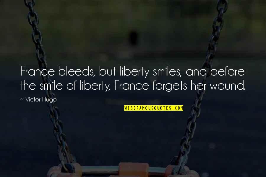 Vignola Rockville Quotes By Victor Hugo: France bleeds, but liberty smiles, and before the Vignola Rockville Quotes By Victor Hugo: France bleeds, but liberty smiles, and before the