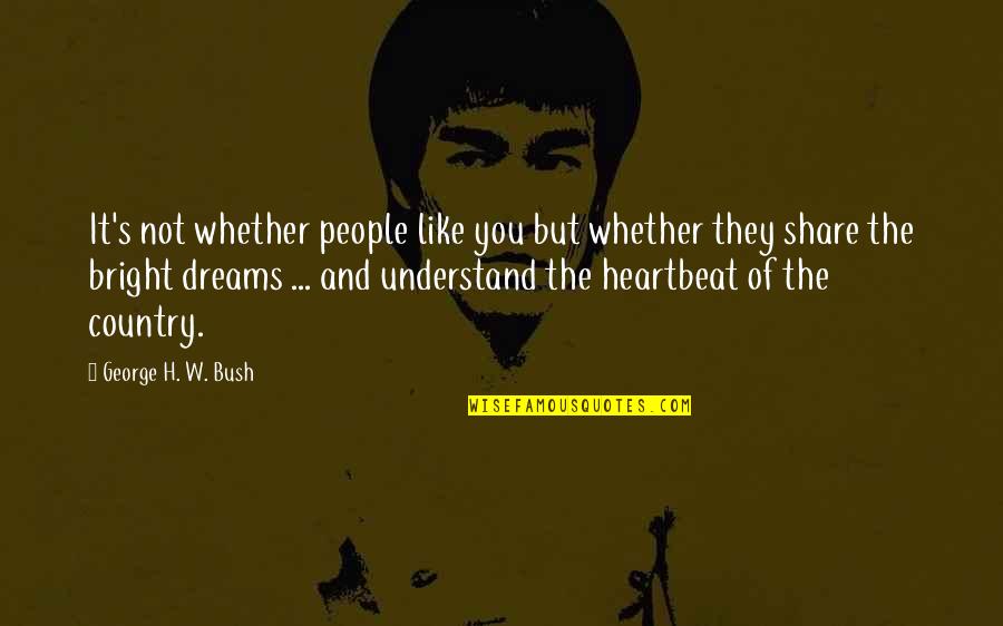 Viguie Debbie Quotes By George H. W. Bush: It's not whether people like you but whether Viguie Debbie Quotes By George H. W. Bush: It's not whether people like you but whether