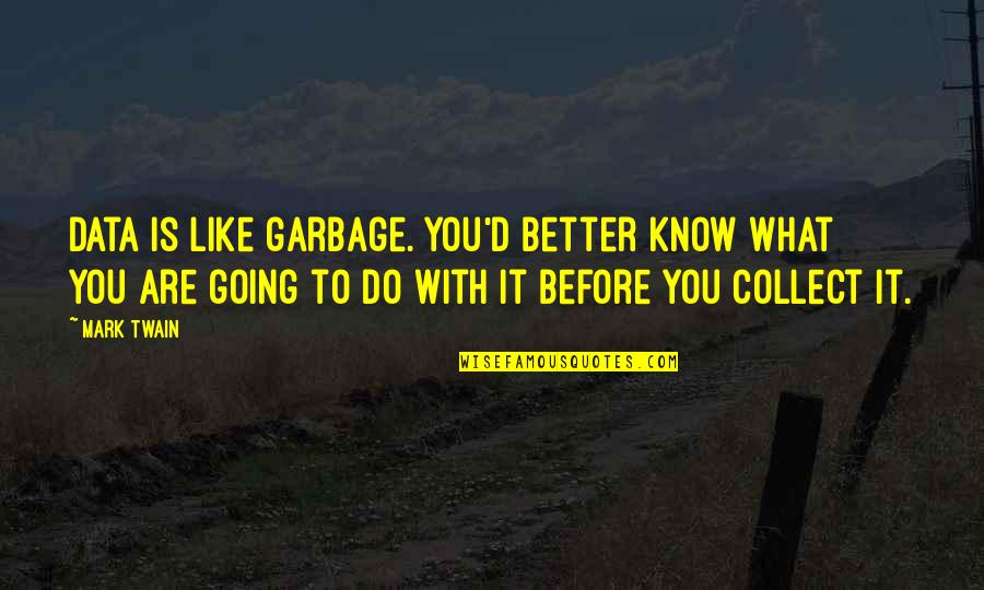 Vijay Sethupathi Tamil Motivational Quotes By Mark Twain: Data is like garbage. You'd better know what