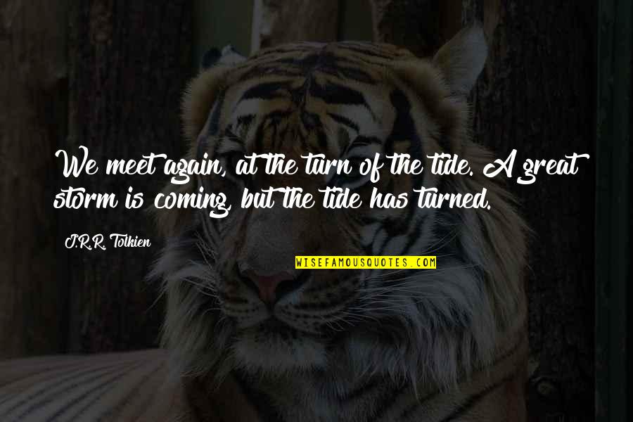 Vijesti Quotes By J.R.R. Tolkien: We meet again, at the turn of the Vijesti Quotes By J.R.R. Tolkien: We meet again, at the turn of the