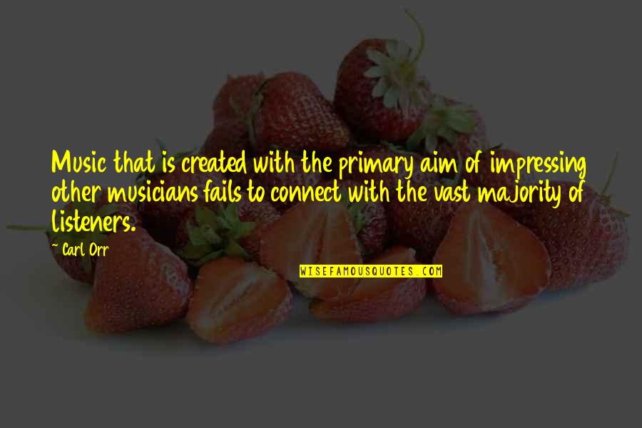 Vikings Short Quotes By Carl Orr: Music that is created with the primary aim Vikings Short Quotes By Carl Orr: Music that is created with the primary aim