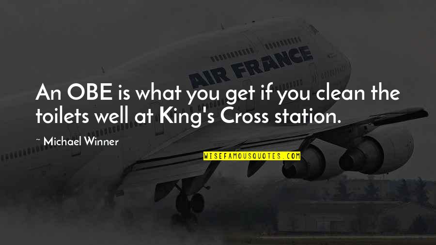 Vikramjit Chhokar Quotes By Michael Winner: An OBE is what you get if you