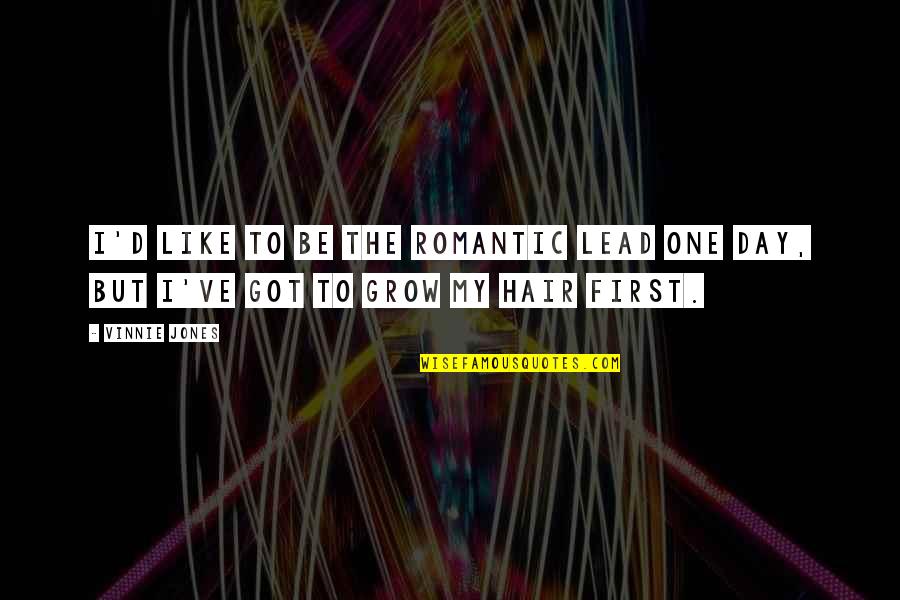 Viladomat Online Quotes By Vinnie Jones: I'd like to be the romantic lead one