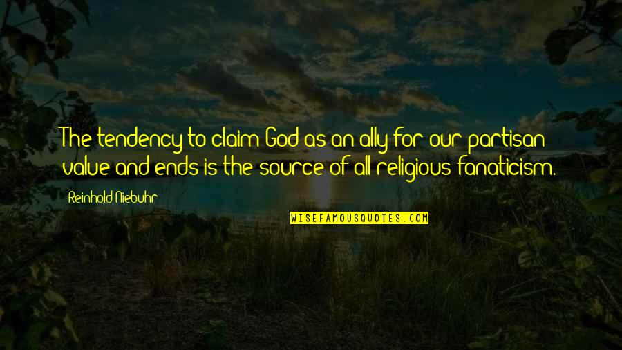 Vilasini Rekhala Quotes By Reinhold Niebuhr: The tendency to claim God as an ally Vilasini Rekhala Quotes By Reinhold Niebuhr: The tendency to claim God as an ally