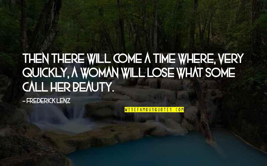 Vilkin Alexander Quotes By Frederick Lenz: Then there will come a time where, very